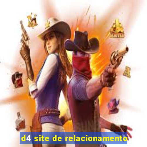 d4 site de relacionamento